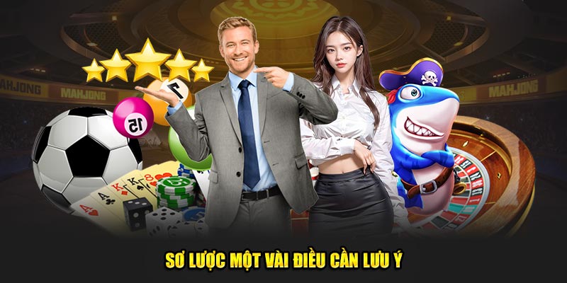 Sơ lược một vài điều cần lưu ý