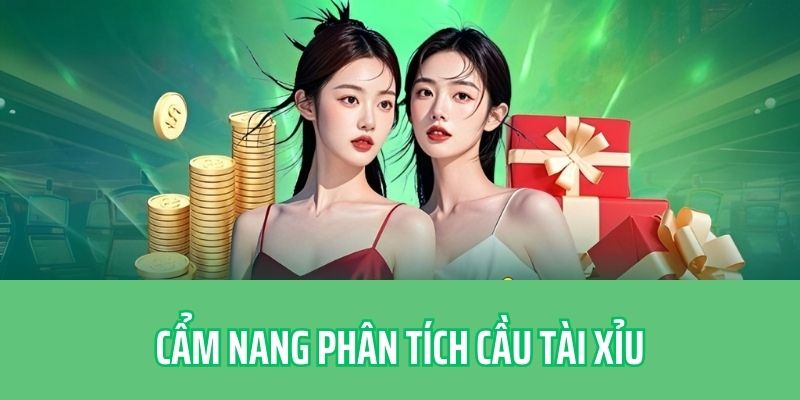 Học hỏi và biết phân tích cầu Tài Xỉu khi chơi 