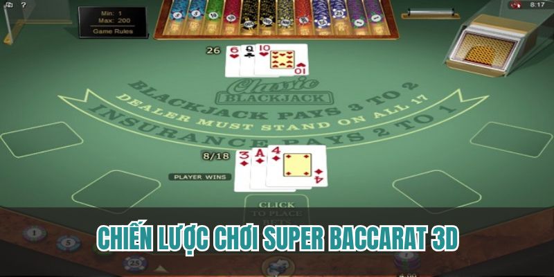 Tổng hợp chiến lược hiệu quả trong cá cược super baccarat 3D