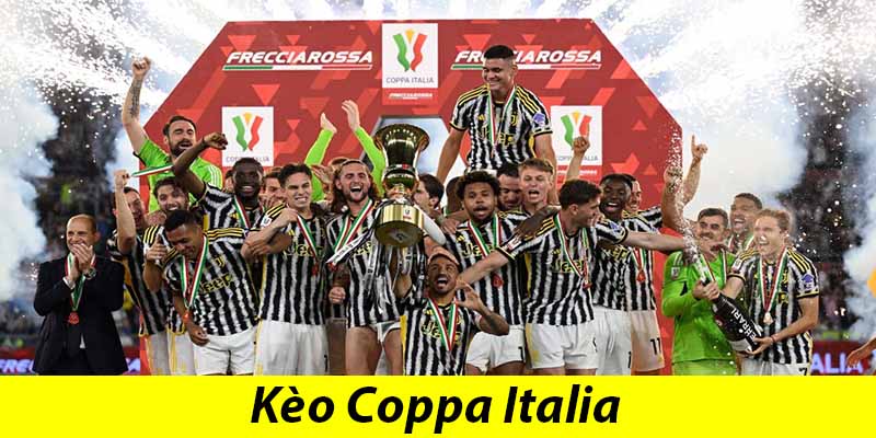 Kèo Coppa Italia thu hút đông đảo người chơi